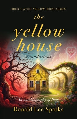 Paperback of The Yellow House Foundations autobiography by Llumify Media, featuring a cover with yellow house illustration.