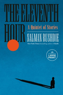 Paperback edition of The Eleventh Hour: A Quintet of Stories by Random House Large Print Publishing, showing the front cover.
