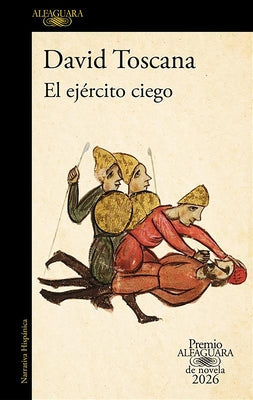 Paperback of "El Ejército Ciego" by Alfaguara, Premio Alfaguara 2026, featuring a cover illustration related to the story.