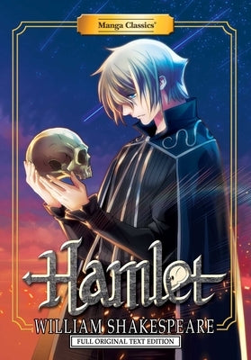 Paperback Manga Classics: Hamlet with full original text, featuring illustrated cover art by Manga Classics Inc.