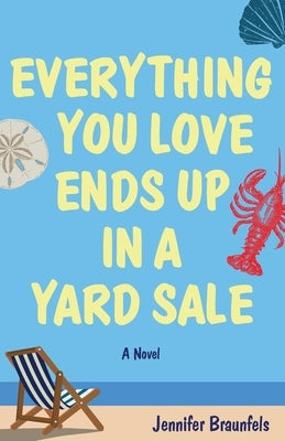 Paperback of "Everything You Love Ends Up in a Yard Sale" by Apprentice House, showing the book cover with title and author.