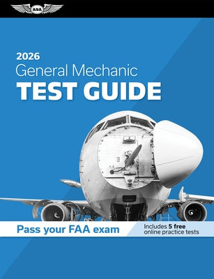 Aviation Supplies & Academics General Mechanic Test Guide 2026 paperback with aviation mechanic study material and FAA exam prep content.