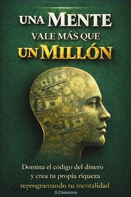 Paperback of "Cuando Una Mente Vale Más Que Un Millón de USD" by Publishdrive, showing the book cover with title and author.