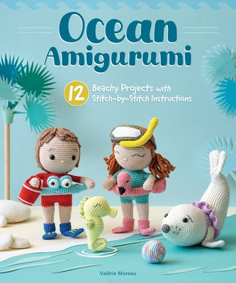 Paperback Ocean Amigurumi book by Landauer features 12 beach-themed crochet projects with stitch-by-stitch instructions.