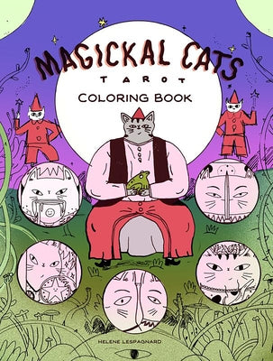 Coloring pages from the Magickal Cats Tarot Coloring Book by Microcosm Publishing, featuring magical cat illustrations on a paperback cover.