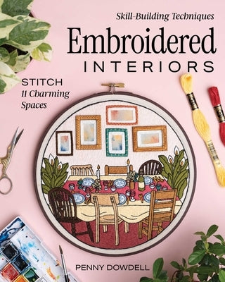 Paperback book cover for "Embroidered Interiors: Stitch 11 Charming Spaces" by Stash Books featuring embroidered interior design motifs.