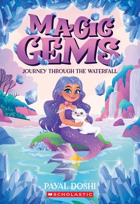 Paperback of Journey Through the Waterfall from the Magic Gems series by Scholastic Paperbacks, featuring a colorful cover illustration.