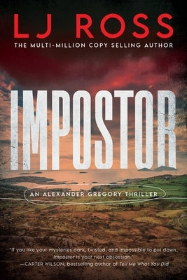 Impostor: An Alexander Gregory Thriller by Ross, Lj