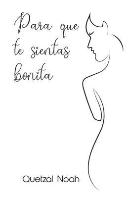 Paperback book titled "Para que te sientas bonita" by Independently Published, featuring a colorful cover design.