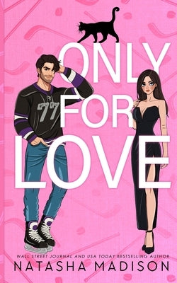 Deluxe paperback of "Only For Love" by Natasha Madison, featuring an illustrated cover for hockey romance fans.
