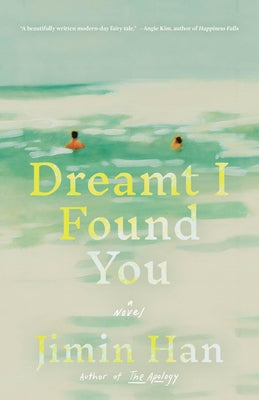 Paperback of "Dreamt I Found You" by Little Brown and Company, showing the book cover with title and author details.