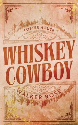 Paperback Whiskey Cowboy by Le Publishing featuring a cover image with a cowboy and whiskey-themed artwork.