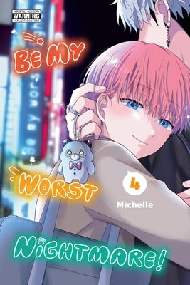 Paperback copy of "Be My Worst Nightmare! Vol. 4" manga by Yen Press, featuring colorful cover art with characters from the series.