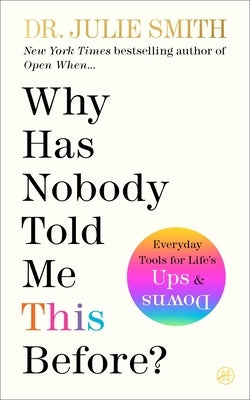 Paperback of "Why Has Nobody Told Me This Before?" by HarperOne, showing the book cover with title and author details.