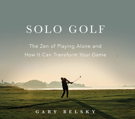 Paperback of Solo Golf: The Zen of Playing Alone and How It Can Transform Your Game by Workman Publishing, showing the book cover.