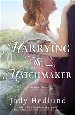 Paperback of "Marrying the Matchmaker" by Bethany House Publishers, showing the book cover with romantic artwork.