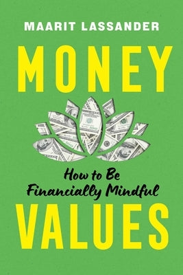 Paperback book titled "Money Values: How to Be Financially Mindful" by Prometheus Books, featuring a cover with financial themes.