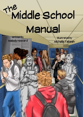 Paperback of The Middle School Manual by Kerrimel Creations, featuring educational content for middle school students.