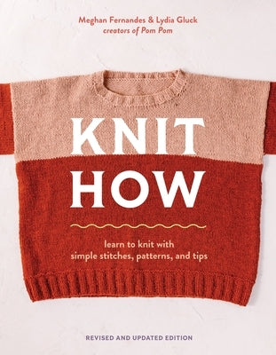 Paperback book titled "Knit How" by Abrams Books, showing colorful knitting patterns and instructional pages inside.