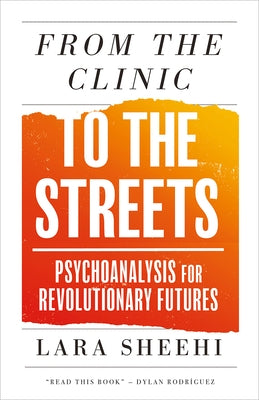 Paperback book titled "From the Clinic to the Streets: Psychoanalysis for Revolutionary Futures" by Pluto Press UK with a cover image.