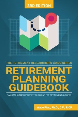 Paperback Retirement Planning Guidebook by Retirement Researcher Media, featuring a cover with retirement success tips.