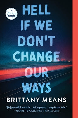 Paperback copy of "Hell If We Don't Change Our Ways: A Memoir" by Zibby Publishing with the book cover visible.