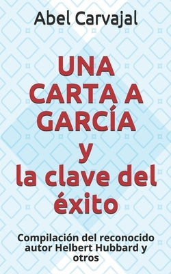 Paperback book titled "Una Carta a García y la Clave del Éxito" by Helbert Hubbard, featuring a cover with text and design elements.