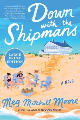 Large print paperback of "Down with the Shipmans" by William Morrow, featuring a book cover with nautical-themed artwork.