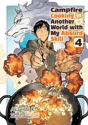 Paperback manga volume 4 of Campfire Cooking in Another World with My Absurd Skill, featuring colorful cover art with characters.