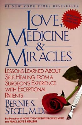 Paperback book titled "Love, Medicine and Miracles" by William Morrow & Company, featuring a cover with inspiring medical imagery.