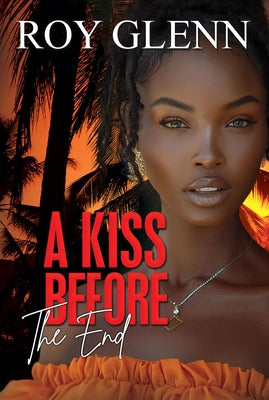A paperback copy of "A Kiss Before the End" by Urban Books, featuring the book cover with title and author details.