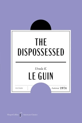 Paperback of The Dispossessed American Classics Edition by Harper Perennial, showing the book cover with title and author text.