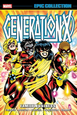 Marvel Universe Generation X Epic Collection Family Business paperback comic book featuring characters from the X-Men series.