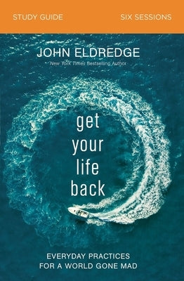 Paperback of "Get Your Life Back Study Guide" by HarperChristian Resources, featuring a cover with calming design and title text.