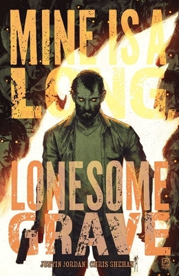 Paperback of "Mine Is a Long, Lonesome Grave" comic book by Oni Press, featuring cover art with a dark, moody landscape.