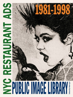 Paperback book titled "Public Image Library: NYC Restaurant Ads 1981-1998" by Blurring Books, featuring vintage NYC restaurant advertisement pages.