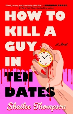 Paperback of How to Kill a Guy in Ten Dates by Gallery Books showing the book cover with title and author details.