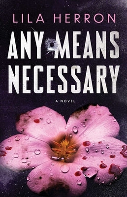 Paperback copy of "Any Means Necessary" by Atria Books, featuring the book cover with bold title and author details.