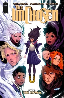 Paperback of The Unchosen Volume 1: The Tower comic book by Image Comics, featuring illustrated cover art and bold title text.