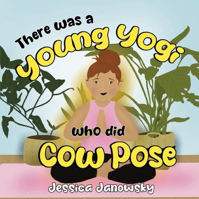 Paperback of "There was a Young Yogi who did Cow Pose" by Nightingale Book, featuring colorful cover art of a young yogi in cow pose.