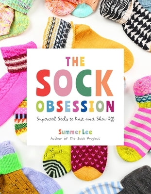 Paperback book titled "The Sock Obsession" by Abrams Books featuring colorful sock knitting patterns and designs.
