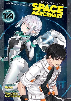 Paperback of Reborn as a Space Mercenary Vol. 14 light novel by Airship, showing the cover with space-themed artwork.
