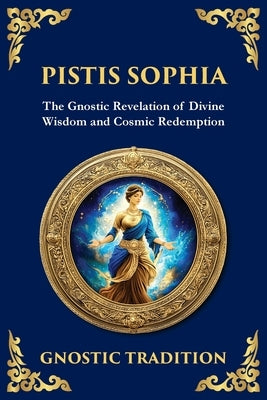 Paperback of Pistis Sophia book by Library of Alexandria featuring mystical teachings of light and redemption on the cover.