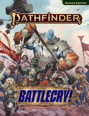 Pathfinder Battlecry! paperback by Paizo, Inc. featuring colorful cover art and fantasy-themed illustrations on the front.