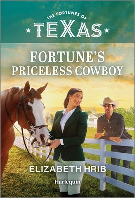 Cover of Fortune's Priceless Cowboy mass market paperback by Harlequin Fortunes of Texas, featuring a cowboy and western landscape.