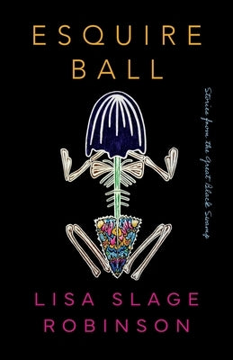 Paperback of Esquire Ball, Stories from the Great Black Swamp by Black Lawrence Press, showing the book cover with title and design.