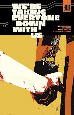 Paperback comic book titled "We're Taking Everyone Down with Us" from Image Comics, featuring artwork on the cover.