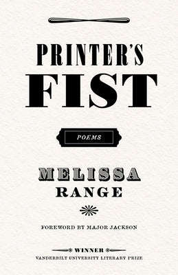 Paperback copy of "Printer's Fist: Poems" by Vanderbilt University Press, showing the book cover with title and author details.