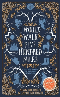 Paperback titled "I Would Walk Five Hundred Miles" by Ironwood Press, showing the book cover with title and author details.