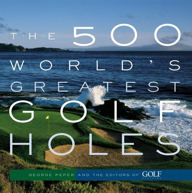 Paperback book titled "The 500 World's Greatest Golf Holes" with colorful cover design and images of famous golf holes.